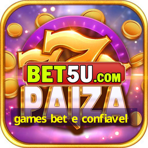 games bet e confiavel